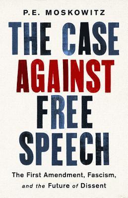 bokomslag The Case against Free Speech