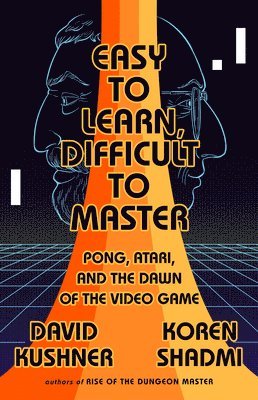 David Kushner - Easy to Learn, Difficult to Master, Häftad