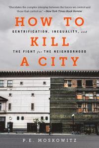 bokomslag How to Kill a City