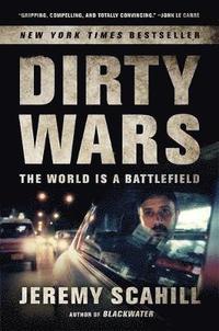 bokomslag Dirty Wars: The World Is a Battlefield
