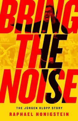 Bring the Noise: The Jürgen Klopp Story 1
