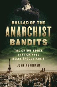 bokomslag Ballad of the Anarchist Bandits