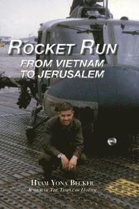 bokomslag Rocket Run: From Vietnam to Jerusalem