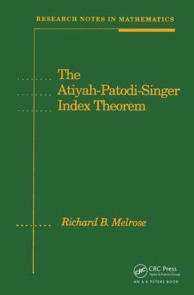 Richard Melrose - Atiyah-Patodi-Singer Index Theorem, Inbunden