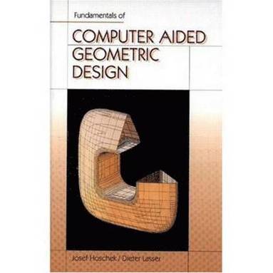 bokomslag Fundamentals of Computer Aided Geometric Design