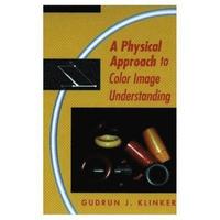 bokomslag A Physical Approach to Color Image Understanding