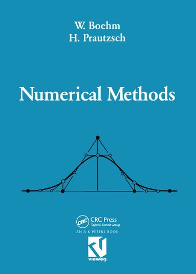 Wolfgang Boehm, Hartmut Prautzsch - Numerical Methods, Häftad