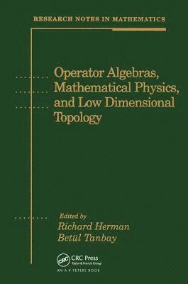Operator Algebras, Mathematical Physics, and Low Dimensional Topology 1