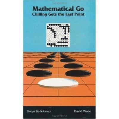 Elwyn Berlekamp, David Wolfe - Mathematical Go, Inbunden