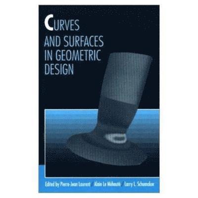 Pierre-Jean Laurent, Alain Le Mehaute, Larry Schumaker - Curves and Surfaces, Inbunden