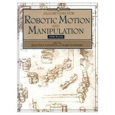 Algorithms for Robotic Motion and Manipulation 1