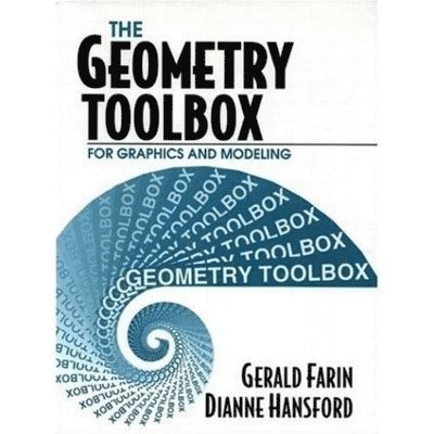 Gerald Farin, Dianne Hansford - Geometry Toolbox for Graphics and Modeling, Inbunden