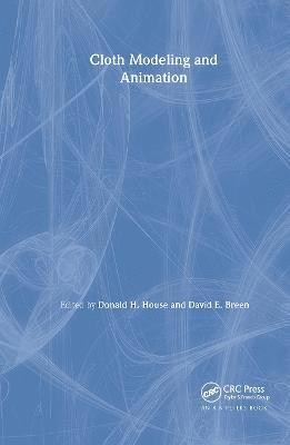 Donald House, David Breen - Cloth Modeling and Animation, Inbunden