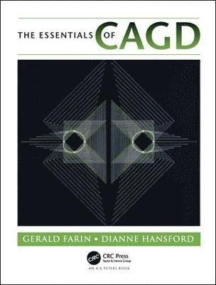 Gerald Farin, Dianne Hansford - Essentials of CAGD, Inbunden