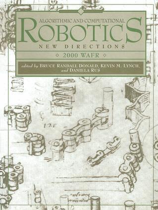 Bruce Donald, Kevin Lynch, Daniela Rus - Algorithmic and Computational Robotics, Inbunden