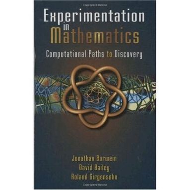 Jonathan M. Borwein, David H. Bailey, Roland Girgensohn - Experimentation in Mathematics, Inbunden