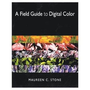 bokomslag Field Guide to Digital Color