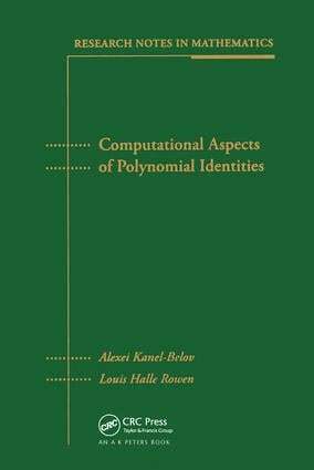 Alexei Kanel-Belov, Louis Halle Rowen - Computational Aspects of Polynomial Identities, Inbunden