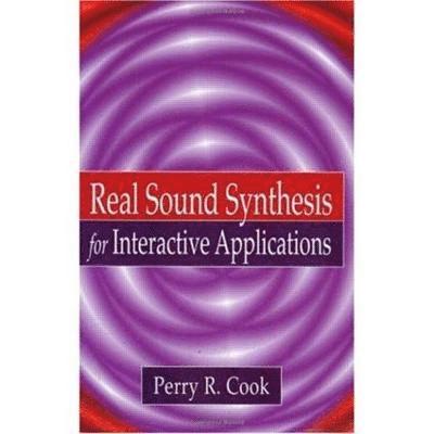 Real Sound Synthesis for Interactive Applications 1