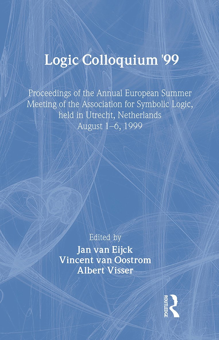 Jan Van Eijck, Vincent Van Oostrom, Albert Visser - Logic Colloquium '99, Inbunden
