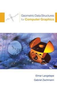 bokomslag Geometric Data Structures for Computer Graphics