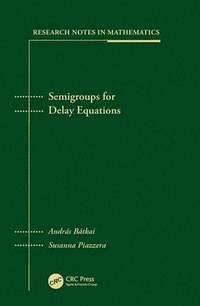 bokomslag Semigroups for Delay Equations