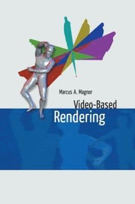 Video-Based Rendering