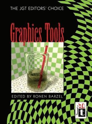 Graphics Tools---The jgt Editors' Choice 1