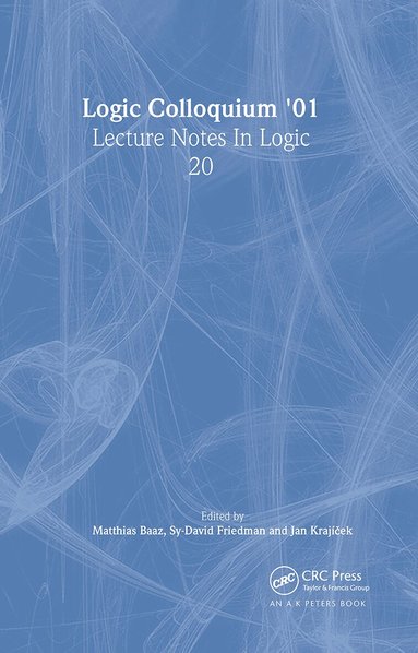 Matthias Baaz, Sy-David Friedman, Jan Krajícek - Logic Colloquium '01, Inbunden