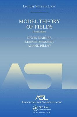 David Marker, Margit Messmer, Anand Pillay - Model Theory of Fields, Inbunden