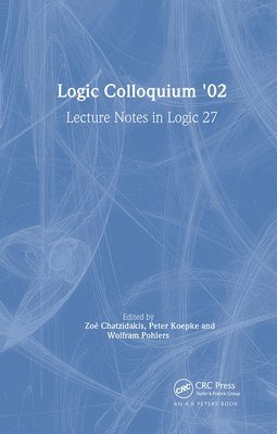 bokomslag Logic Colloquium '02: Lecture Notes in Logic 27