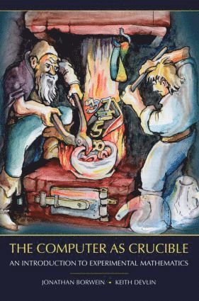 Jonathan Borwein, Keith Devlin - Computer as Crucible, Häftad