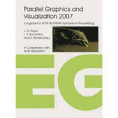 Jean M. Favre, Luis Paulo Dos Santos - Parallel Graphics and Visualization 2007, Häftad