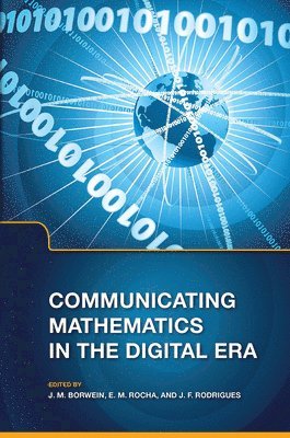 Communicating Mathematics in the Digital Era 1