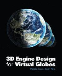 bokomslag 3D Engine Design for Virtual Globes