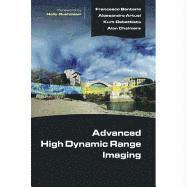 Francesco Banterle, Alessandro Artusi - Advanced High Dynamic Range Imaging: Theory and Practice, Inbunden