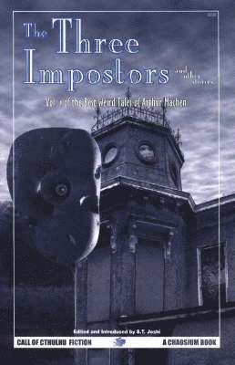 Arthur Machen, S T Joshi - Machen, A: Three Impostors and Other Stories, Häftad