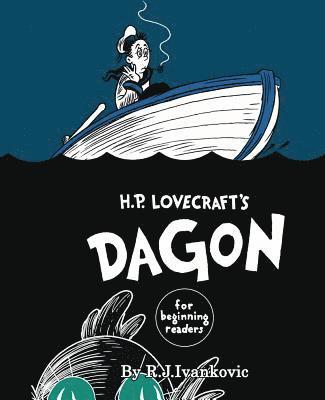 H.P. Lovecraft's Dagon for Beginning Readers 1