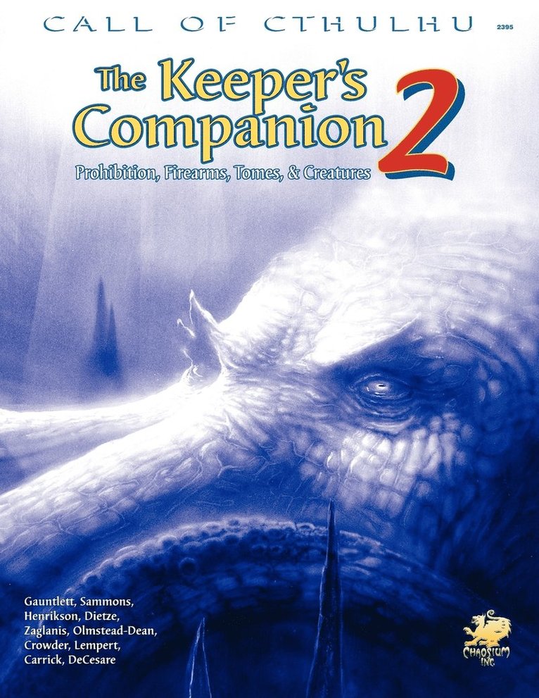 Lynn Willis - The Keeper's Companion, Vol. 2: Prohibition, Firearms, Tomes & Creatures, Häftad