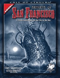 bokomslag Secrets of San Francisco: A 1920s Sourcebook for the City by the Bay