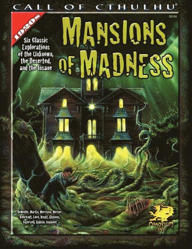 Michael DeWolfe, Wesley Martin - Mansions of Madness: Six Classic Explorations of the Unknown, the Deserted, and the Insane, Häftad