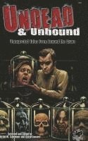Brian M. Sammons, David Conyers - Undead & Unbound: Unexpected Tales from Beyond the Grave, Häftad