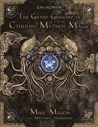 bokomslag The Grand Grimoire of Cthulhu Mythos Magic