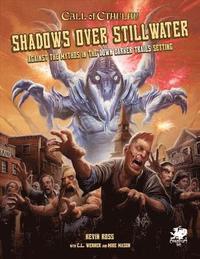 bokomslag Shadows Over Stillwater: Against the Mythos in the Down Darker Trails Setting