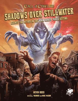 bokomslag Shadows Over Stillwater: Against the Mythos in the Down Darker Trails Setting