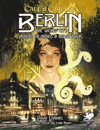bokomslag Berlin: The Wicked City: Unveiling the Mythos in Weimar Berlin