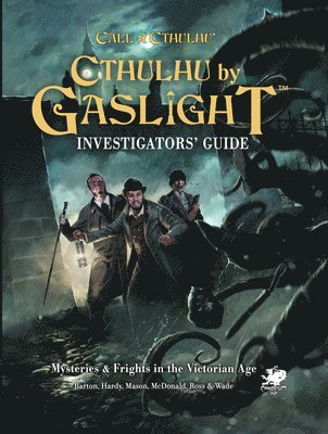 Keris McDonald - Cthulhu by Gaslight: Investigator's Guide, Häftad