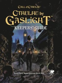 bokomslag Cthulhu by Gaslight: Keepers' Guide