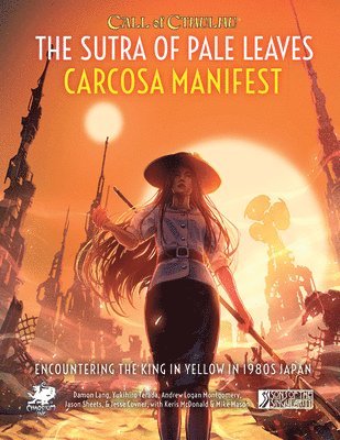 The Sutra of Pale Leaves: Carcosa Manifest, Inbunden