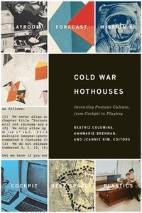 bokomslag Cold War Hot Houses